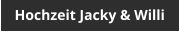 Hochzeit Jacky & Willi