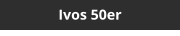 Ivos 50er
