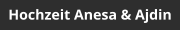 Hochzeit Anesa & Ajdin